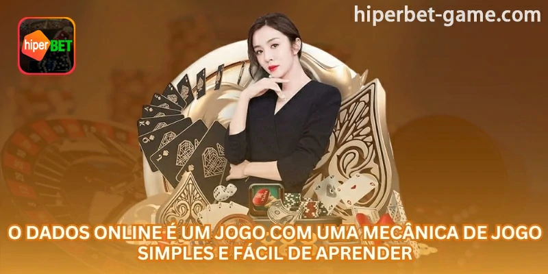 Imagem explicativa: O Dados online é um jogo com uma mecânica simples e fácil de aprender; para orientar a análise do usuário